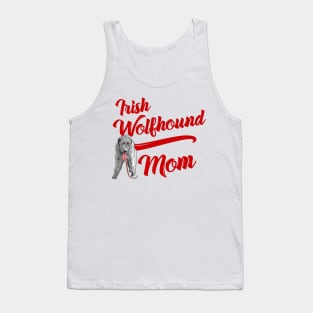 Copy of Irish Wolfhound Mom! Especially for Irish Wolfhound owners! Tank Top